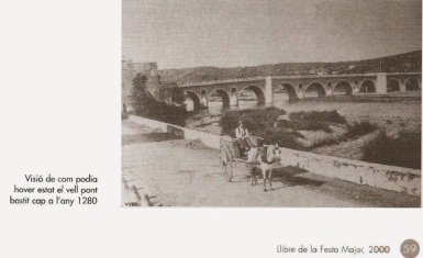 C:\Users\USER\Documents\DOCUMENTS Josep\SANTA CATERINA\FOTOS DE LA CRONOLOGIA\pont torroella 1280 com podia ser lfm 2000.jpg